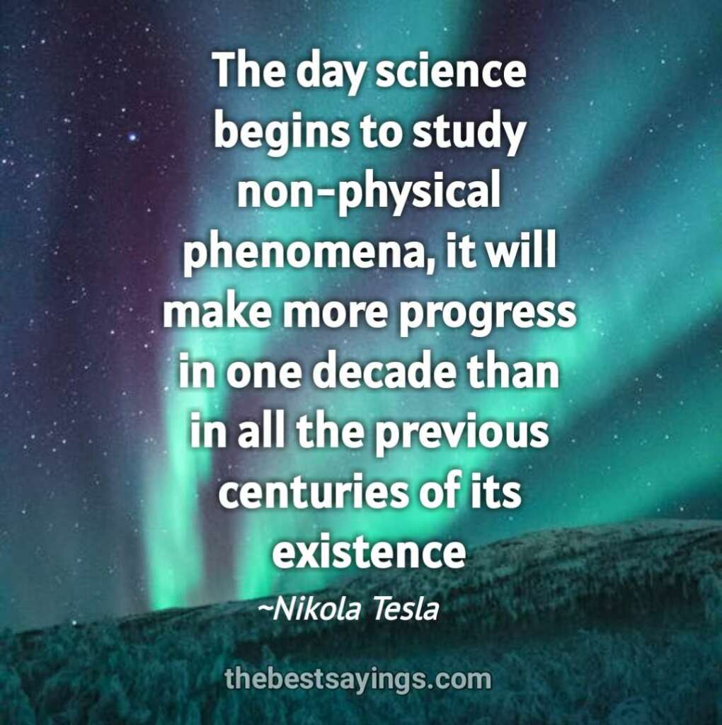 The day science begins to study non-physical phenomena