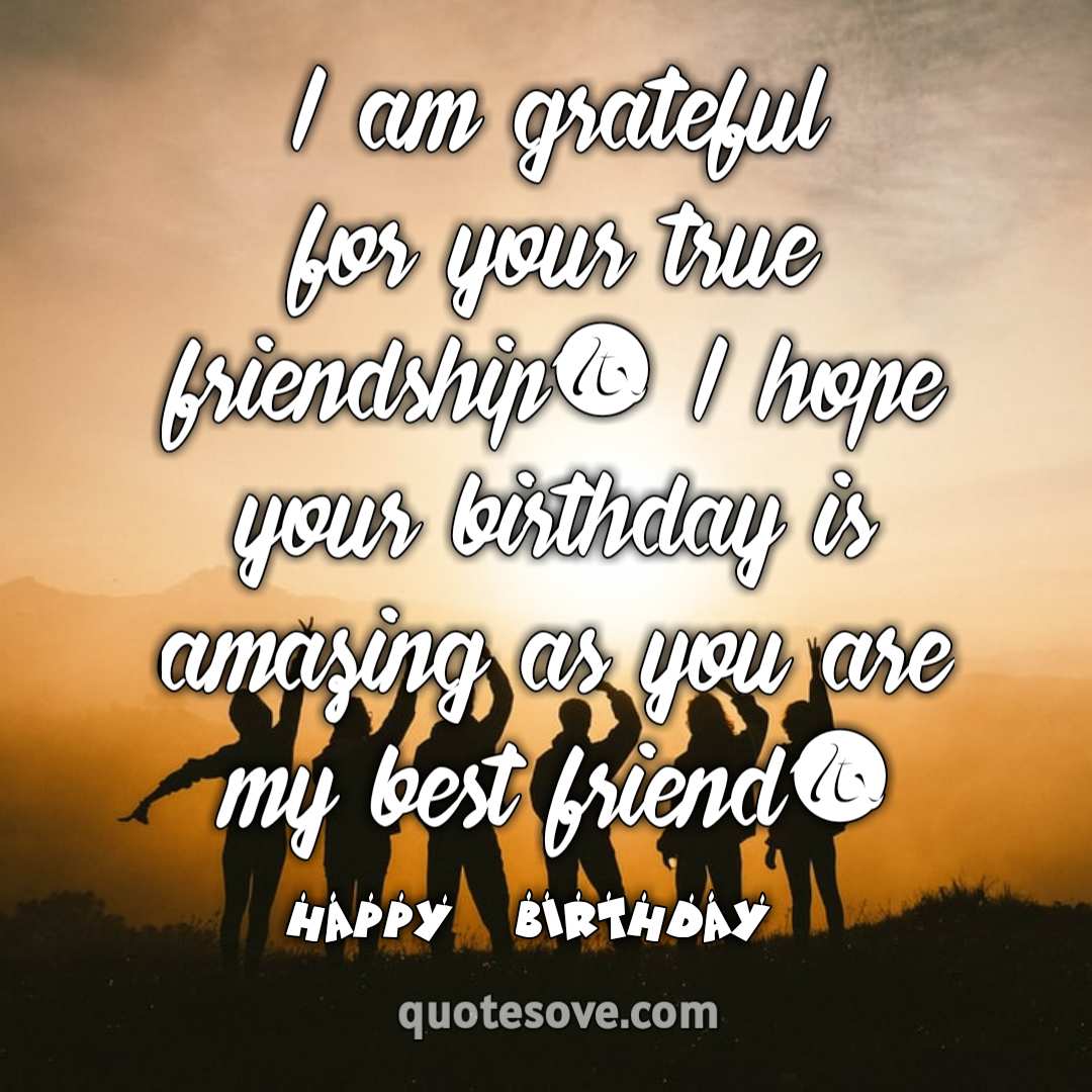 81 Best Birthday Wishes for Friend & Best Friend » QuoteSove