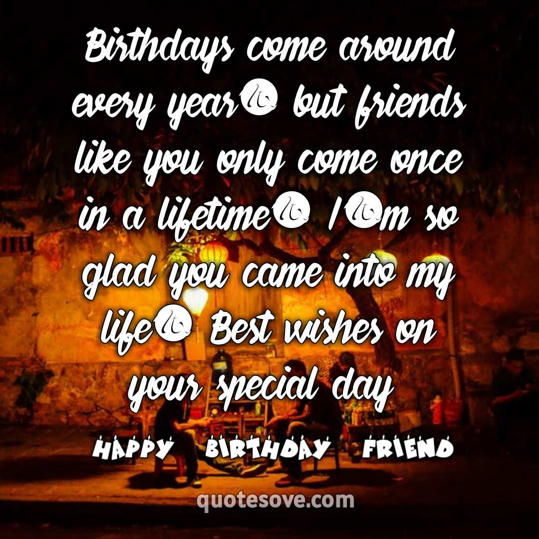 81 Best Birthday Wishes for Friend & Best Friend » QuoteSove