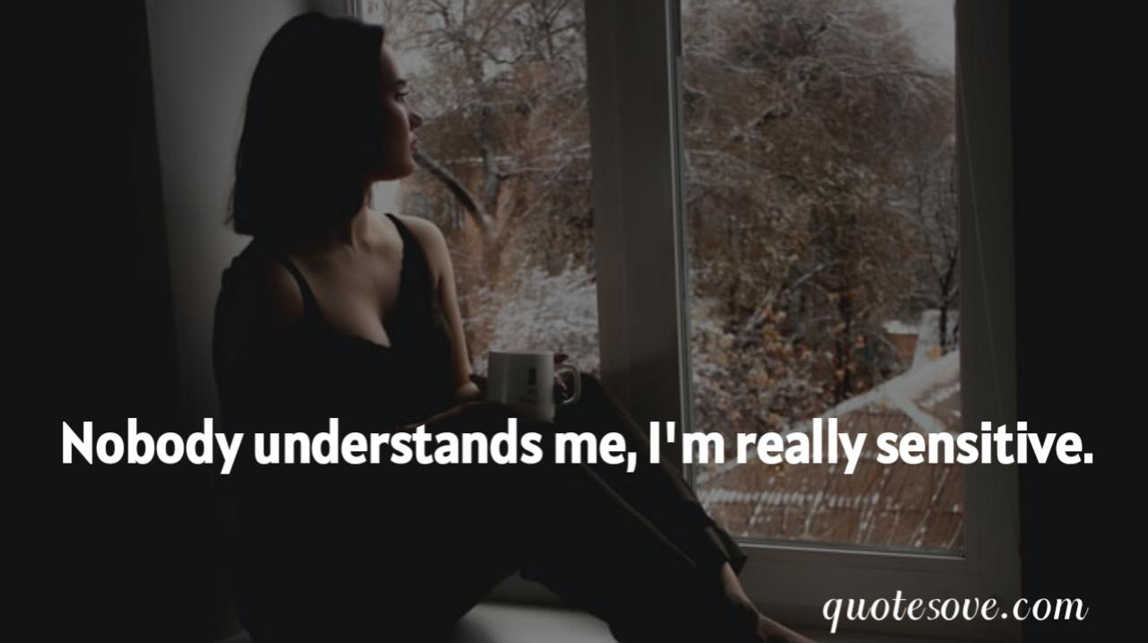101 No One Understand Me Quotes And Sayings Quotesove