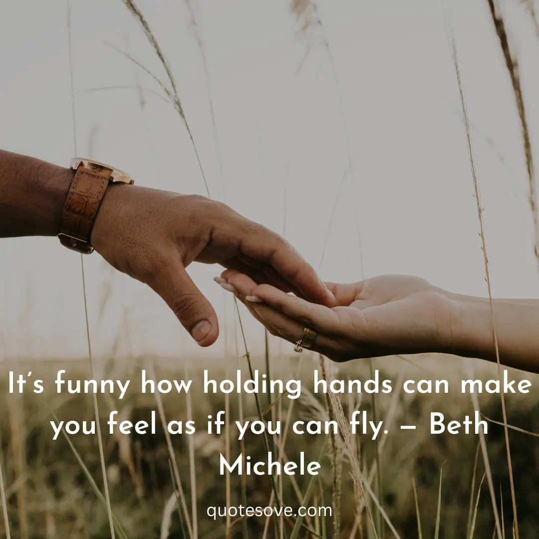 101+ Best Holding Hands Quotes, And Sayings » QuoteSove