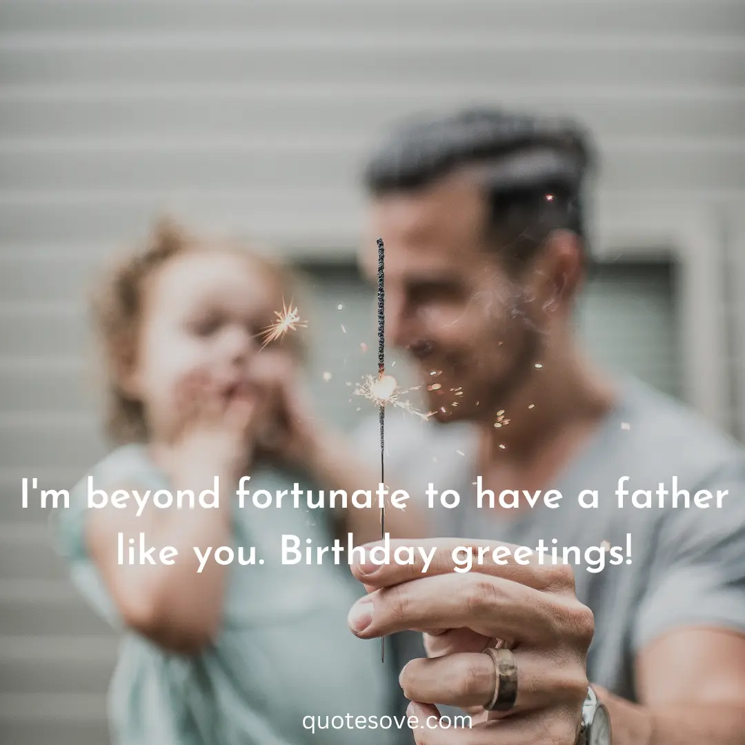 90+ Best Birthday Quotes For Dad From Daughter, Wishes » QuoteSove