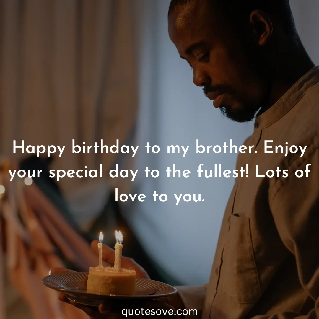 101-birthday-quotes-for-younger-brother-wishes-quotesove