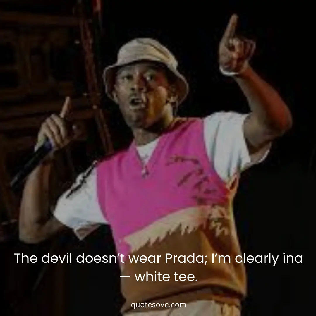 90+ Tyler the Creator Quotes from Tyler, The Creator