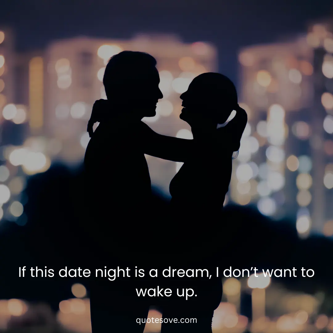 80 Romantic Date Night Quotes The Spark Of Love QuoteSove