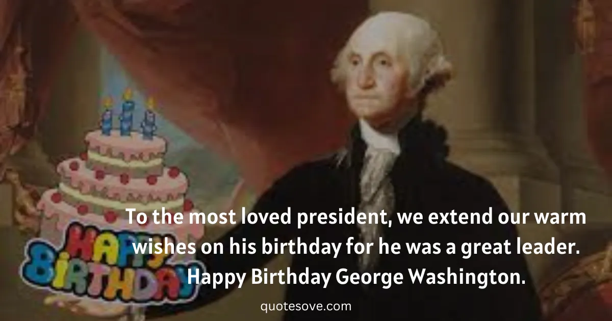 Washington's Birthday Quotes